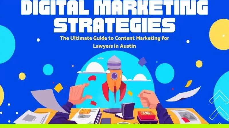 Ultimate Guide to Content Marketing for Lawyers