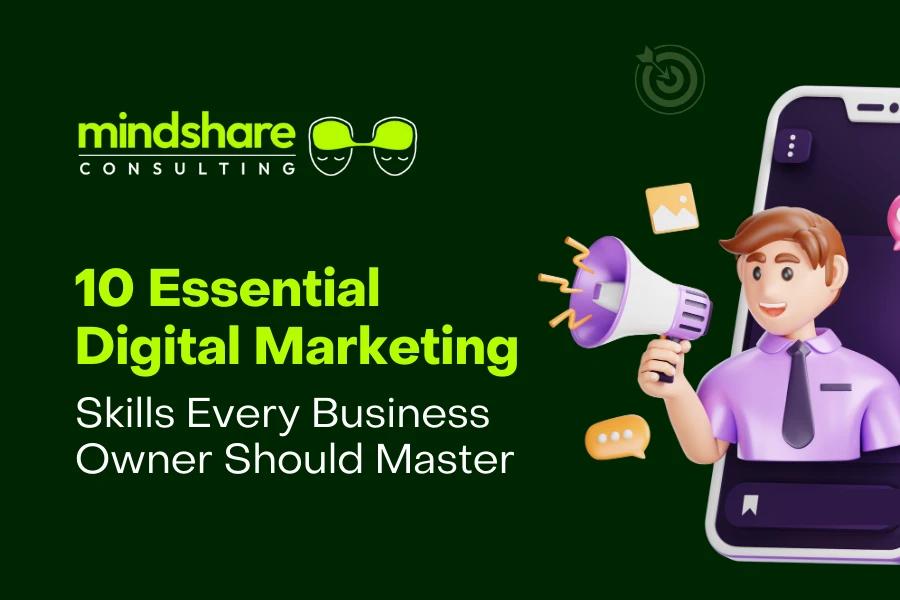 10 Essential Digital Marketing Skills Every Business Owner Should Master