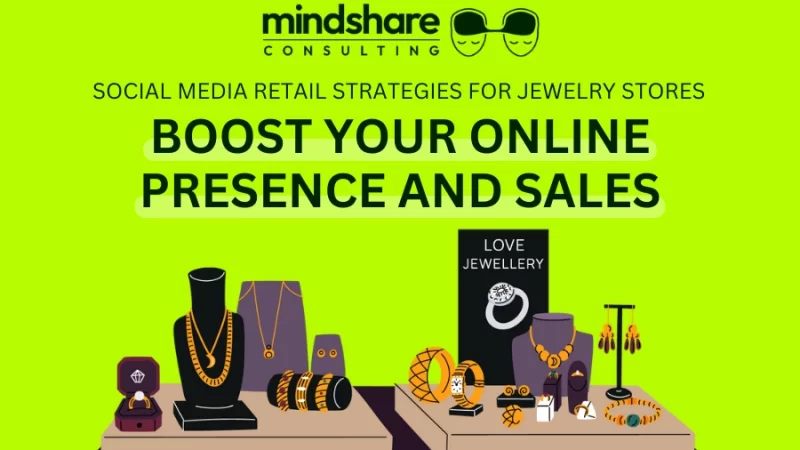 Social Media Retail Strategies for Jewelry Stores