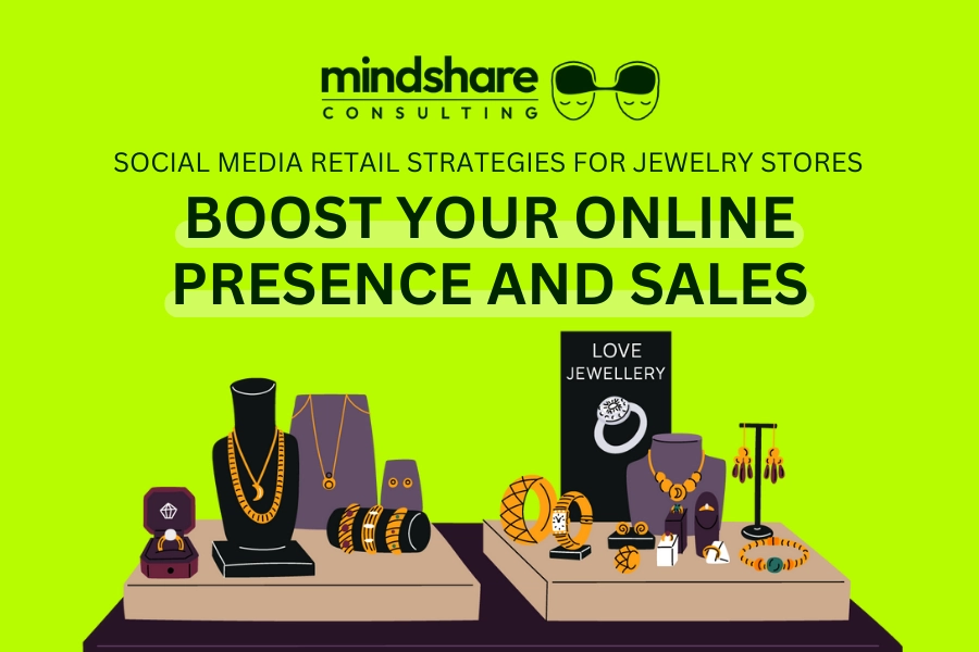 Social Media Retail Strategies For Jewelry Stores