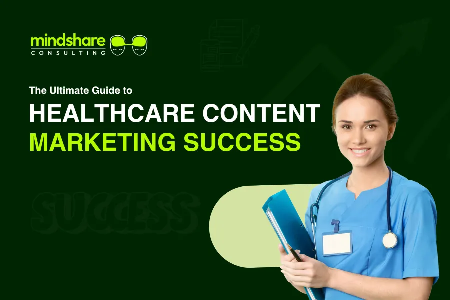 Ultimate Guide To Healthcare Content Marketing