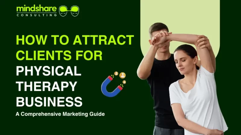 How to Attract Clients for Physical Therapy Business