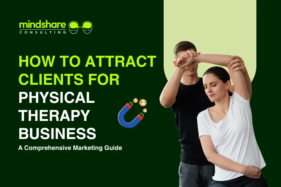 How To Attract Clients For Physical Therapy Business