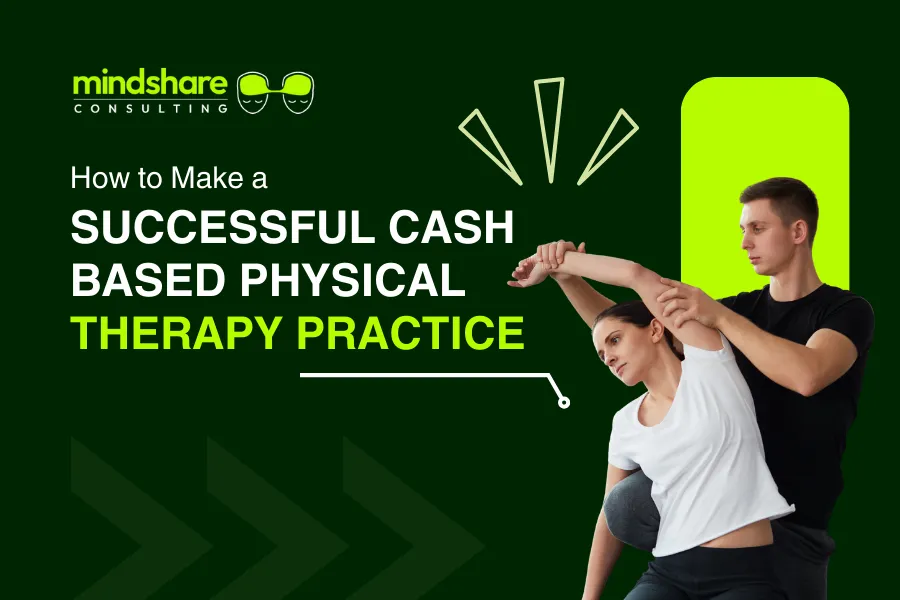 How To Make A Successful Cash-Based Physical Therapy Practice