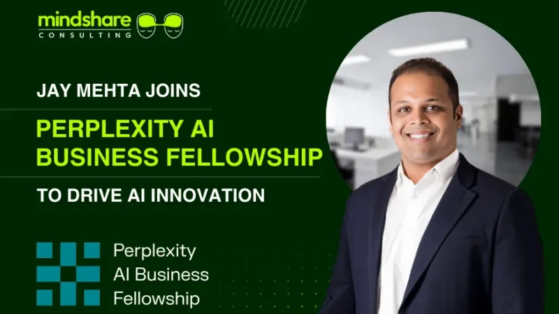 Jay mehta joins perplexity ai business fellowship mindshare