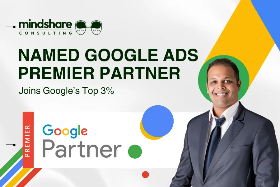 Mindshare Consulting Inc Named Google Ads Premier Partner - Joins Google’s Top 3%