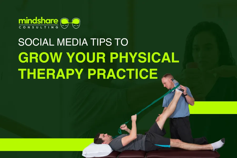 Best Social Media Marketing Tips for Physical Therapists