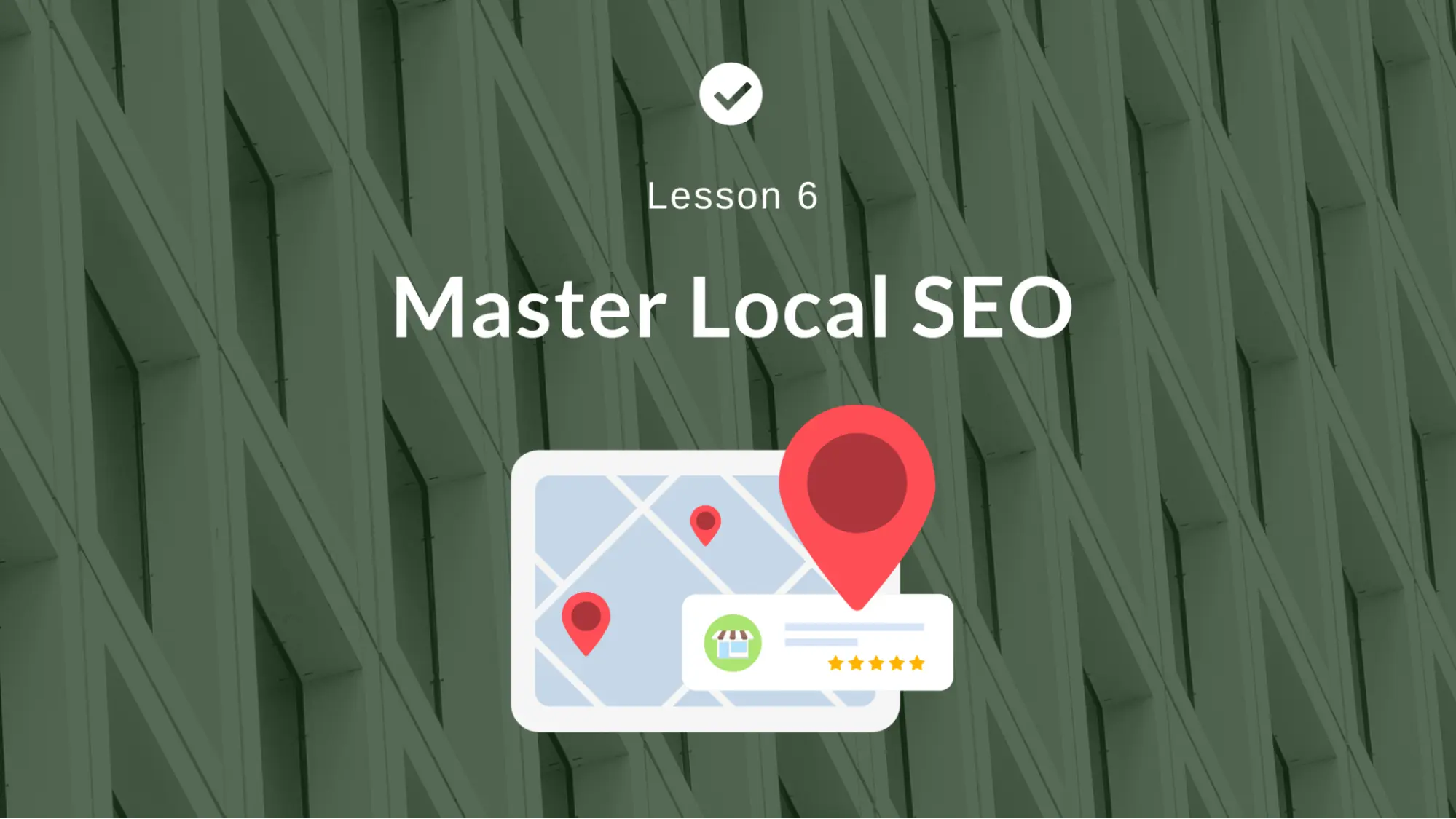 Master Local SEO to Own Your Area
