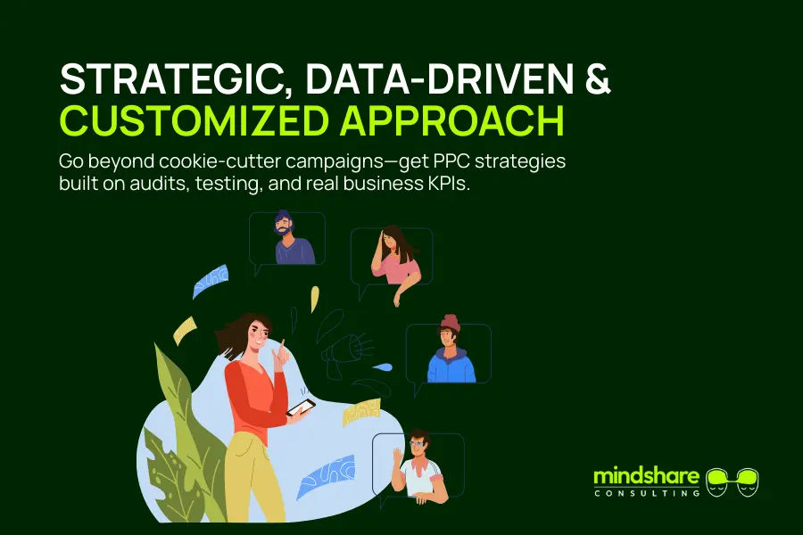 Strategic, Data-Driven & Customized Approach