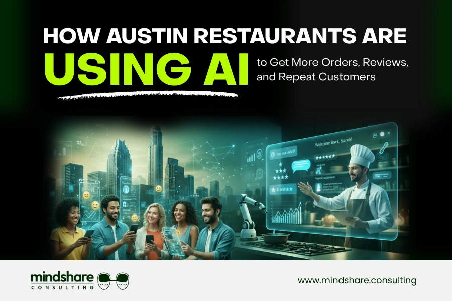 How to use AI For Austin Restaurants Marketing to Get More Orders, Reviews, and Repeat Customers