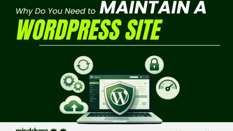 Why Do You Need to Maintain a WordPress Site