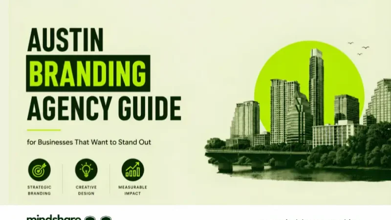 Austin Branding Agency Guide for Businesses That Want to Stand Out