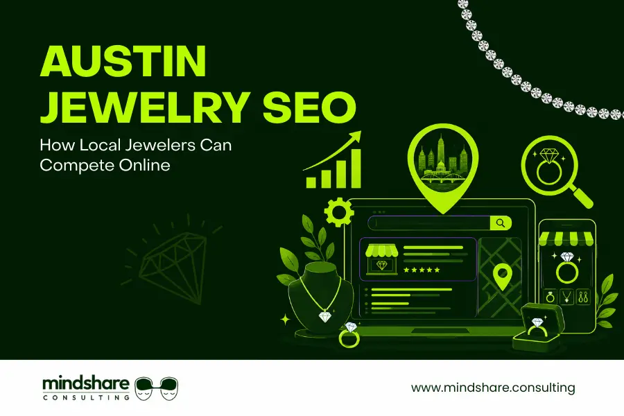 Austin Jewelry SEO: How Local Jewelers Can Compete Online