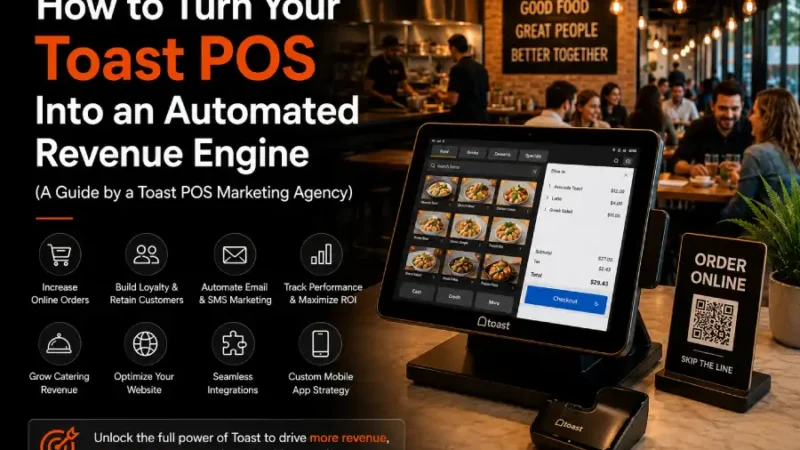 How to Turn Your Toast POS Into an Automated Revenue Engine