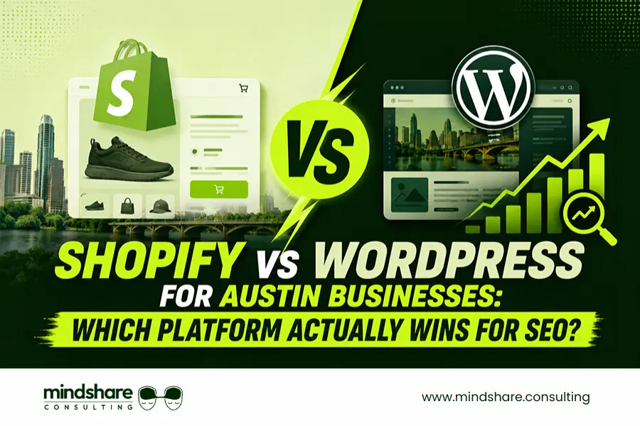 Shopify vs WordPress for Austin Businesses: Which Platform Actually Wins for SEO?